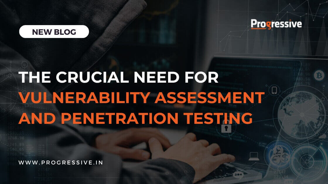 9 Reasons for Vulnerability Assessment & Testing Services
